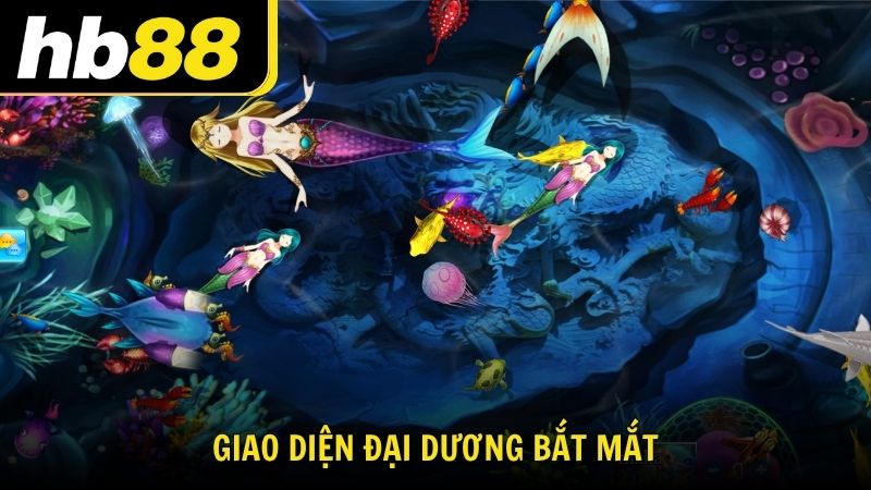 Hòa mình vào đồ họa cực đã tại bắn cá trực tuyến