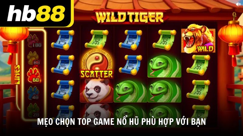 Mẹo chọn TOP game nổ hũ phù hợp với bạn