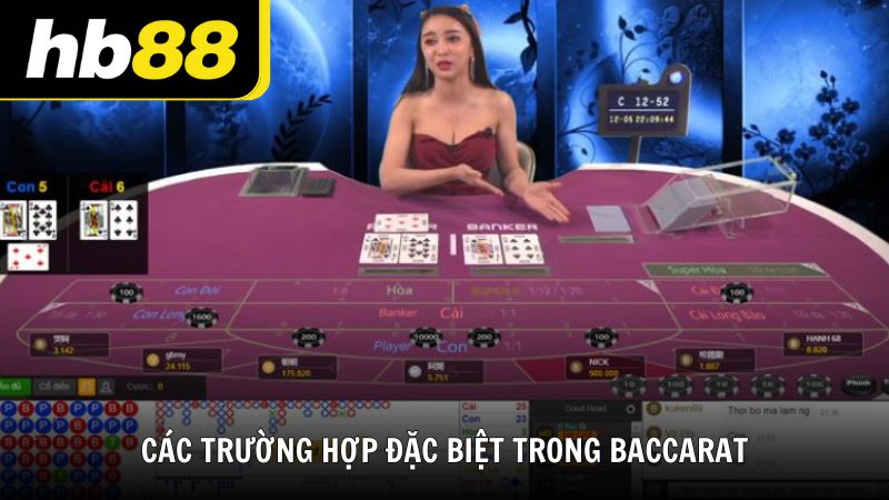 Các trường hợp đặc biệt trong cách tính bài Baccarat